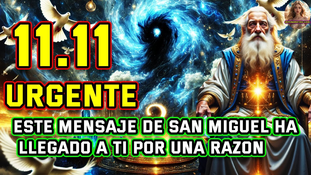 🚨 URGENTE San MIGUEL REVELA 🚨 LA BRUJA TIENE MIEDO DE QUE VEAS ESTE MENSAJE DIVINO