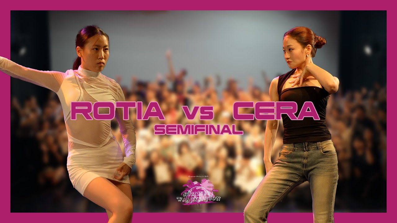 [ Summer Waackcation vol.5 ]  4강 Rotia vs Cera(W)