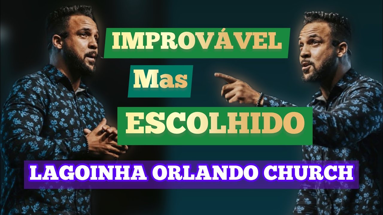 Improvável,mas escolhido|Daniel Andrade| Lagoinha Orlando Church #lagoinhaorlandochurch #lagoinha