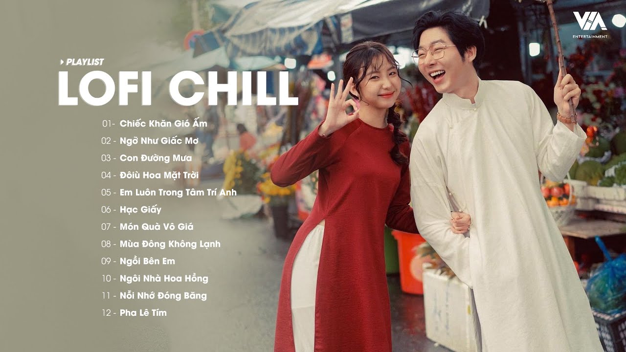 Chiếc Khăn Gi&oacute; Ấm, Ngỡ Như Giấc Mơ Lofi ♬ Nhạc Lofi 8x9x, Nhạc Trẻ Xưa Lofi Chill Hot Tiktok 2024
