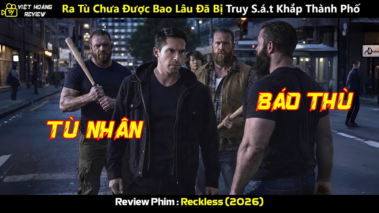 [Review Phim] Ra Tù Chưa Được Bao Lâu Đã Bị Truy S.á.t Khắp Thành Phố