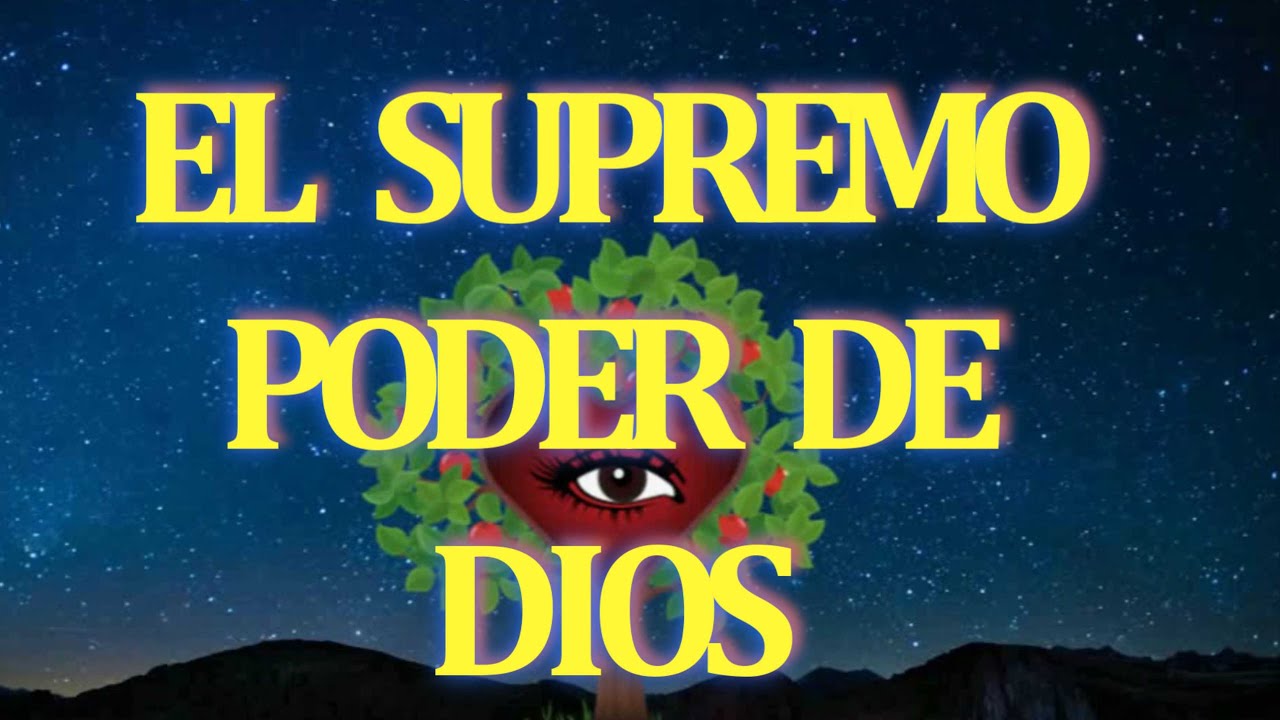 EL SUPREMO PODER DE DIOS