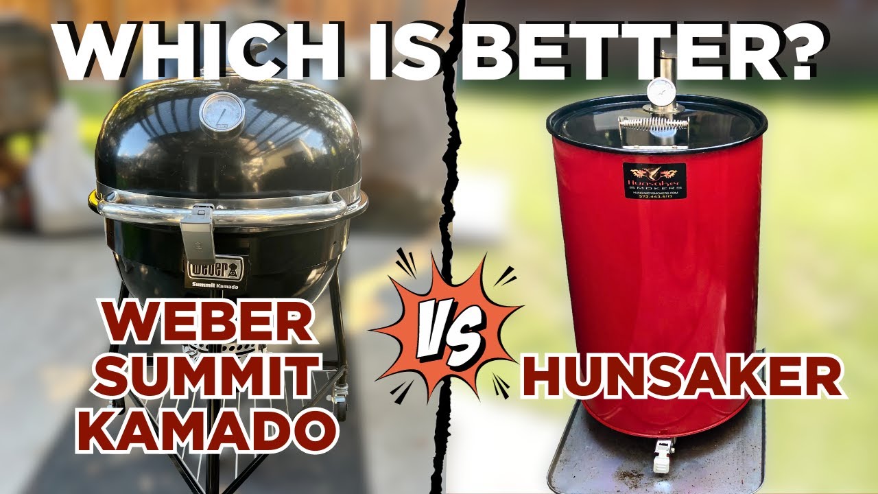 Which Is Better? Weber Summit Kamado vs Hunsaker Drum Smoker
