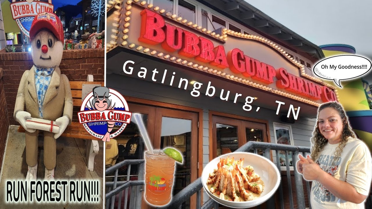 RUN FOREST RUN!!! To Gatlingburg's BUBBA GUMP SHRIMP CO