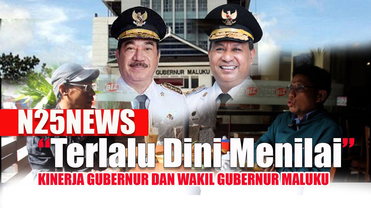 BERITA MALUKU - PRO &KONTRA KINERJA GUBERNUR DAN WAKIL GUBERNUR MALUKU