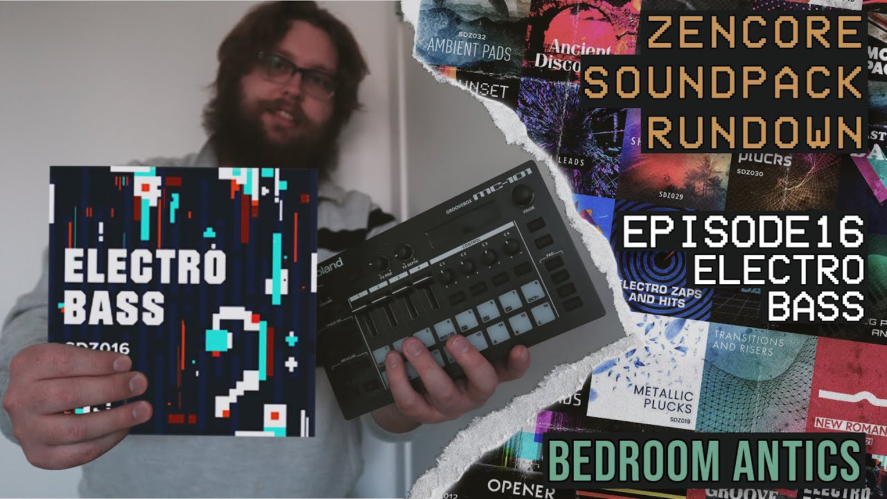 Episode 16: Electro Bass - Roland Zencore Sound Pack Rundown - Bedroom Antics