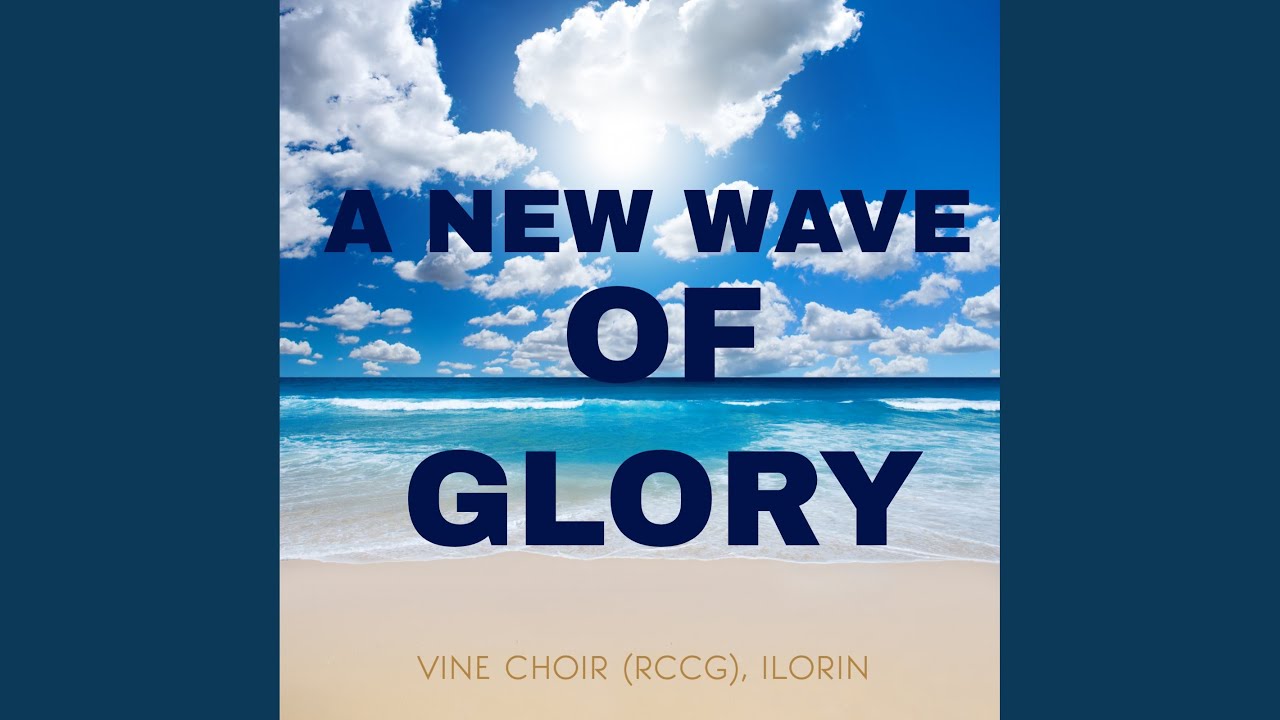 A New Wave of Glory