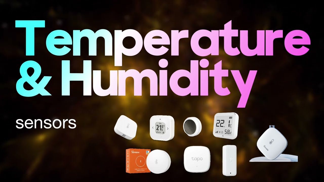 8 SOLID Smart Temperature and Humidity sensors for your smart home