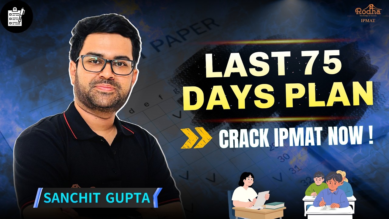 Last 75 Days Strategy IPMAT Indore | CRACK IT NOW ✅| SANCHIT SIR