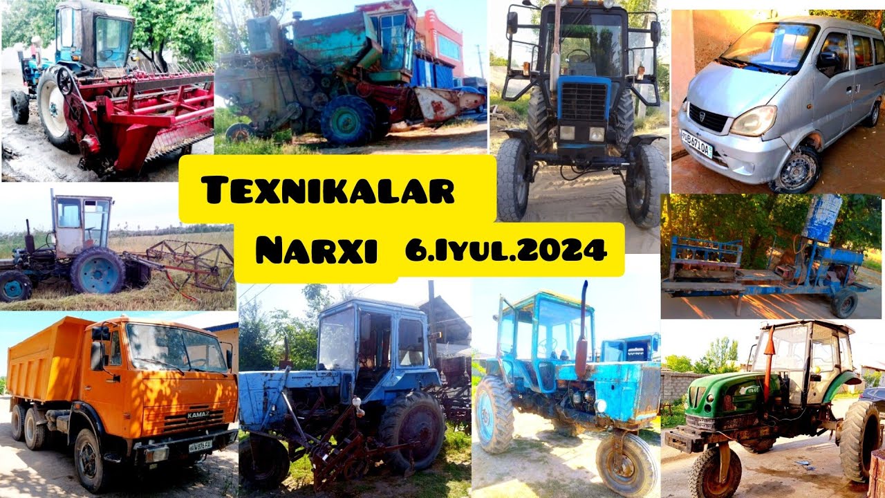 Texnikalar Narxi 6.Iyul.2024 Belarus Mtz Ttz-81 T28 Jatka Kombayin YENESE Xitoy Damas KAMAZ G'isht.