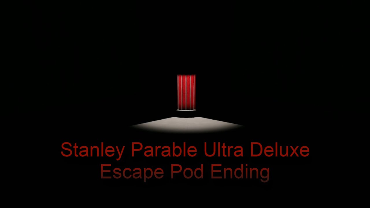 Stanley Parable Ultra Deluxe | Escape Pod Ending