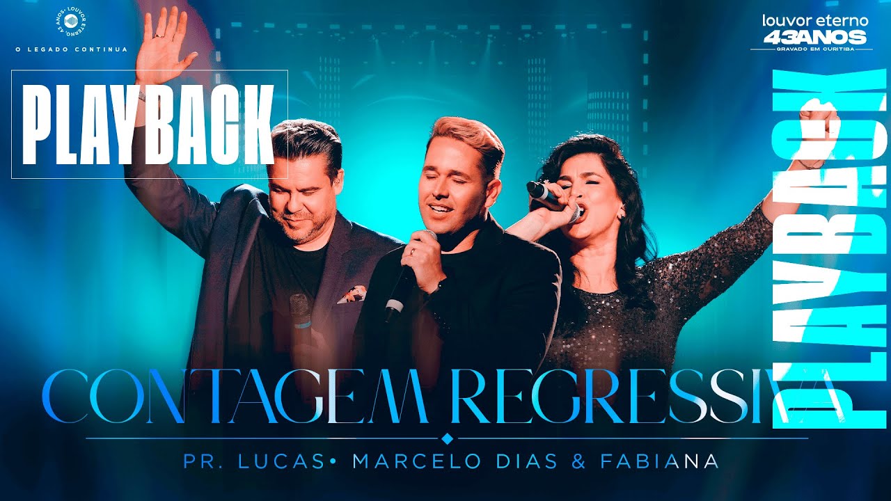 Marcelo Dias e Fabiana, Pr. Lucas – Contagem Regressiva (Playback) | 43 Anos Louvor Eterno – Ao Vivo