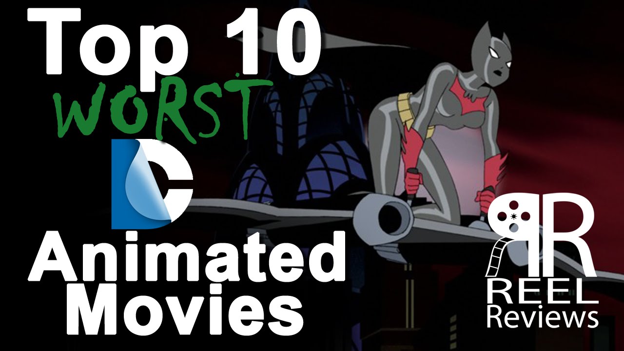 Top 10 Worst DC Animated Movies (Reel Reviews)