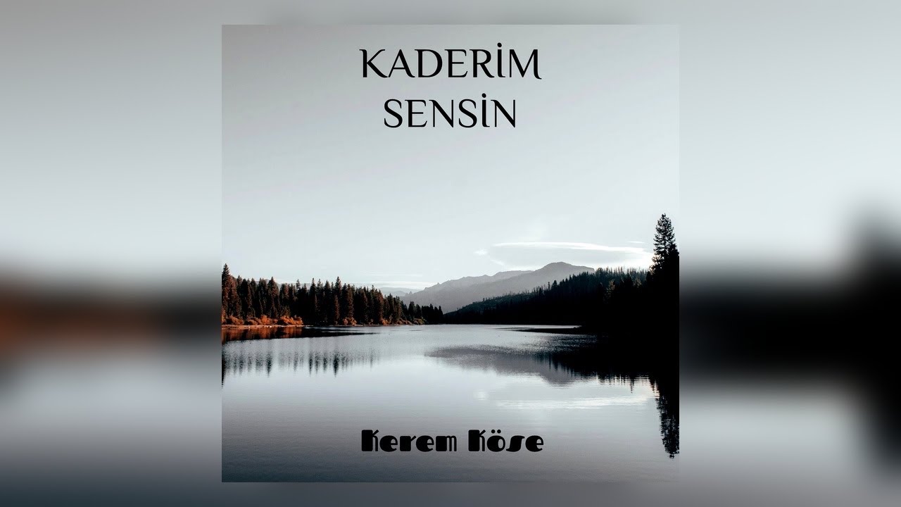 Kerem Köse – Kaderim Sensin (Official Audio)
