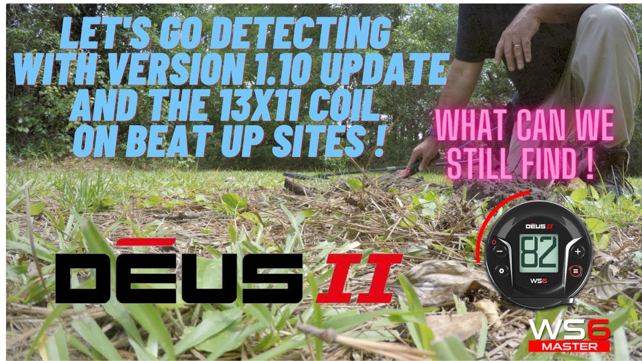 XP Deus II - Hunting Old Beat Up Sites with the 13x11 inch Coil and the Version 1.10 Update