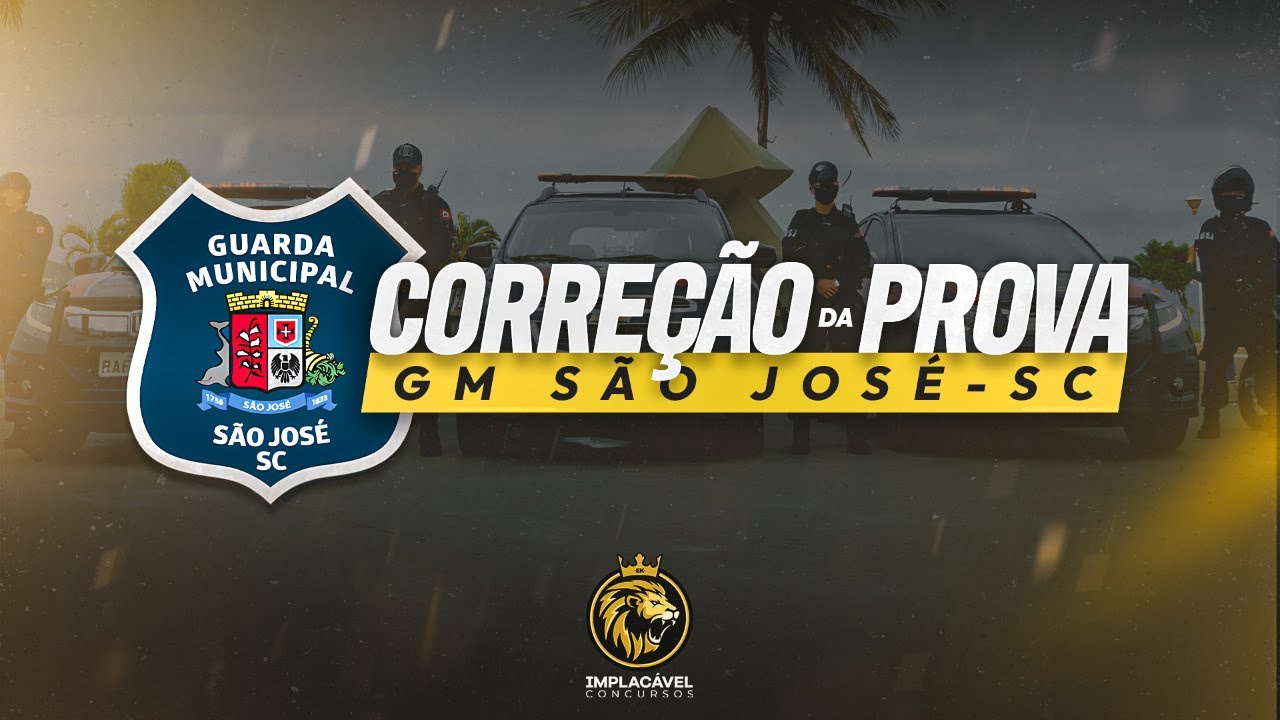 GUARDA MUNICIPAL SÃO JOSÉ-SC | CORREÇÃO DA PROVA
