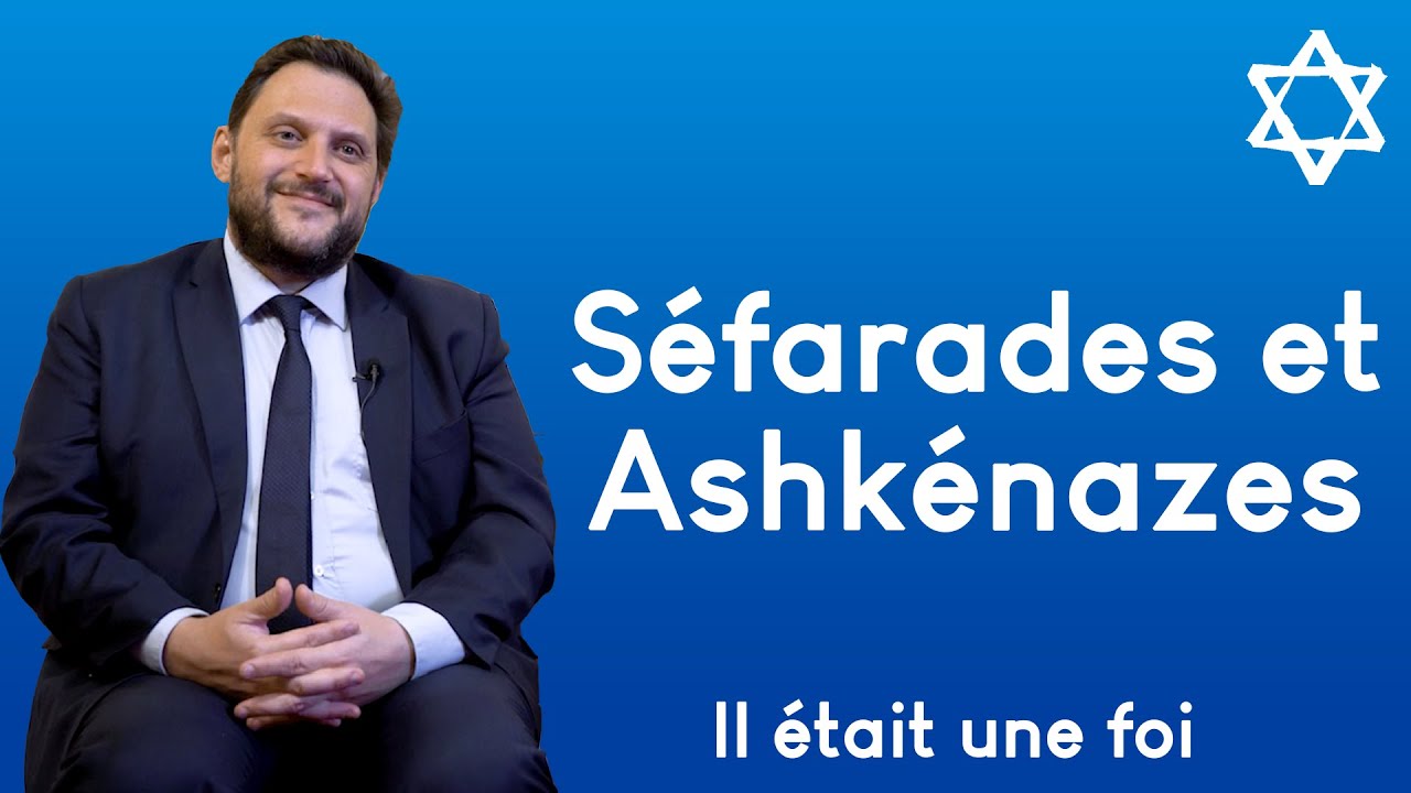 S&eacute;farades et Ashk&eacute;nazes