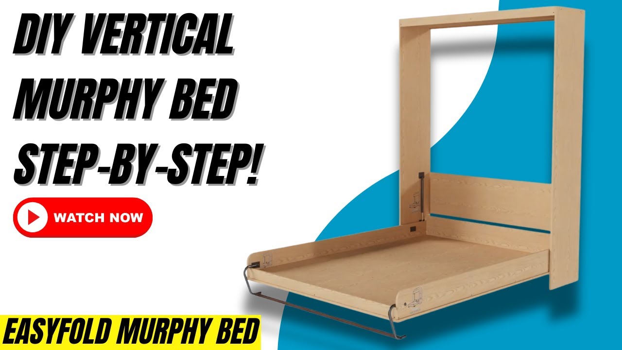 EasyFold Murphy Bed Vertical Kit &ndash; Step-by-Step Assembly Guide
