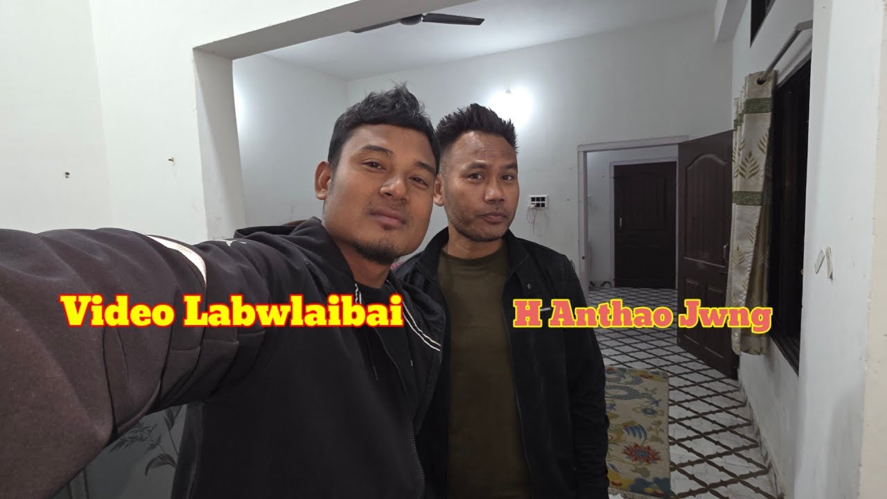 H Anthao jwng gwbaoni unnao Video labwlaibai2