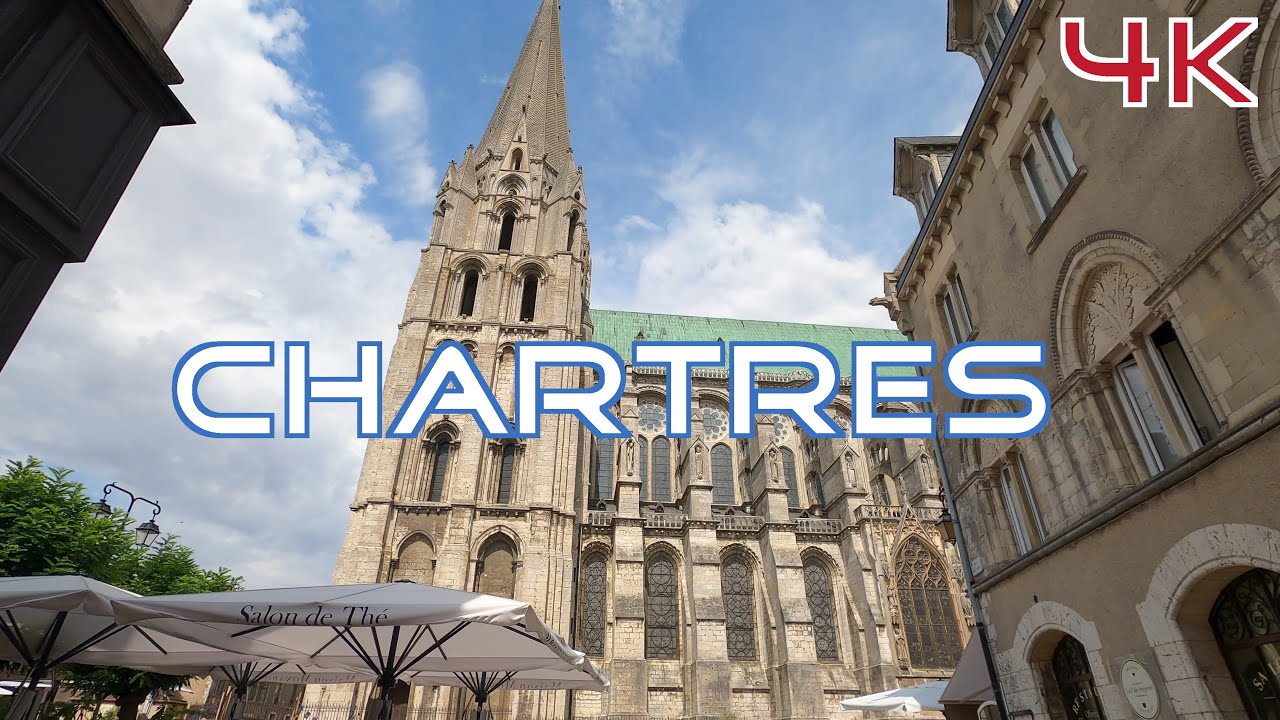 Chartres: Explore the French Beauty in 4k 60fps UHD