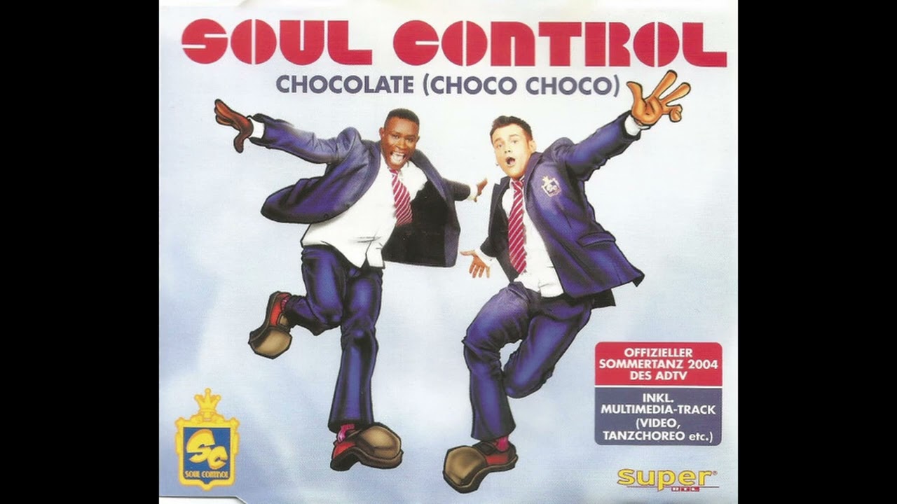 03 Chocolate (Choco Choco) (Soul Control Having Fun With Ersin & Börek)