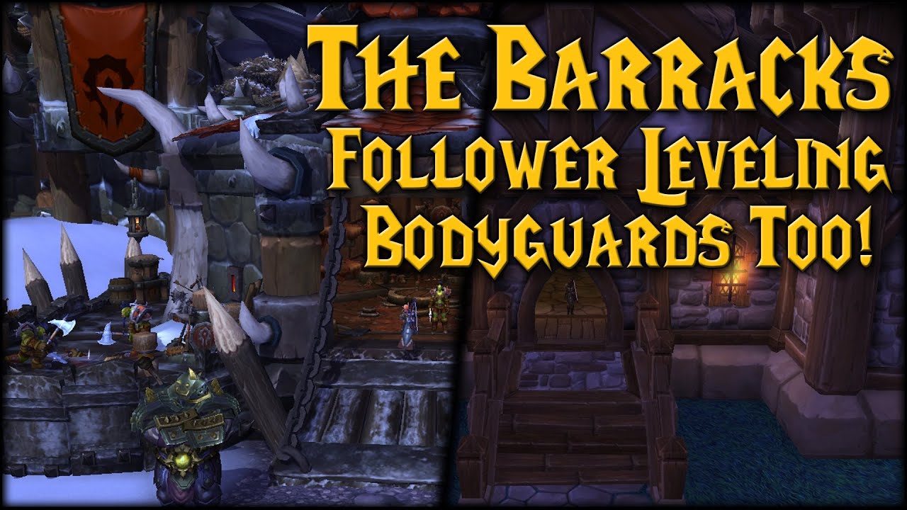 [Warlords] Level Up With Barracks! Awesome Bodyguards!