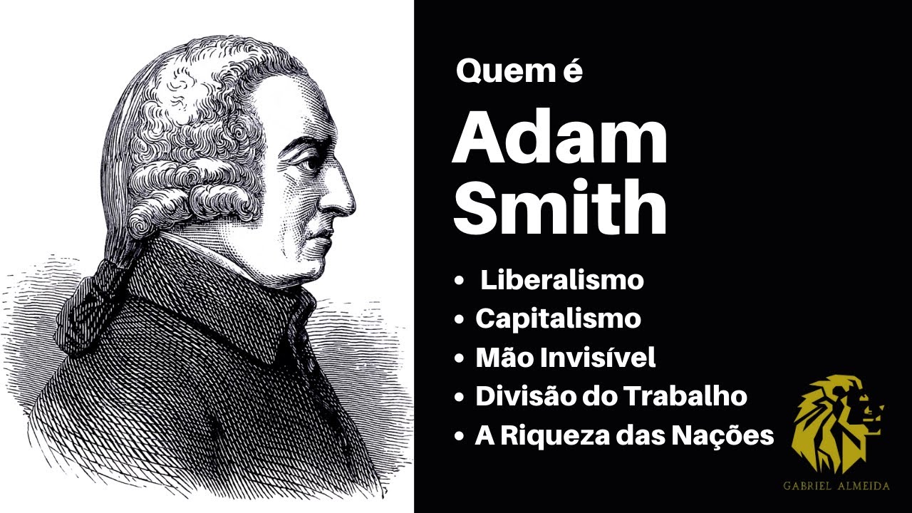 Quem foi ADAM SMITH | O pai do Liberalismo Econ&ocirc;mico em 3 minutos