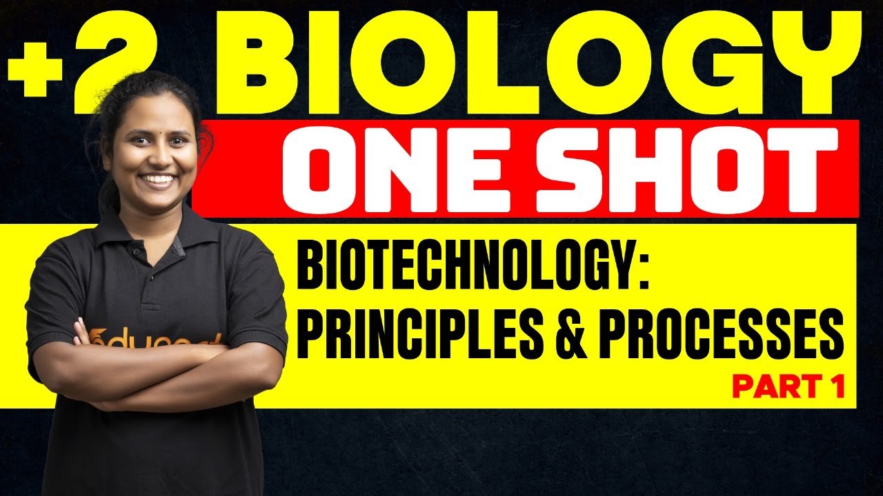 Plus Two Biology | Biotechnology: Principles and Processes - One Shot | Eduport