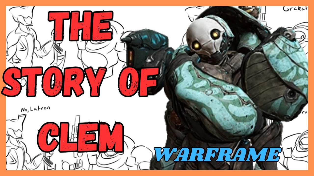 История Клем - Warframe