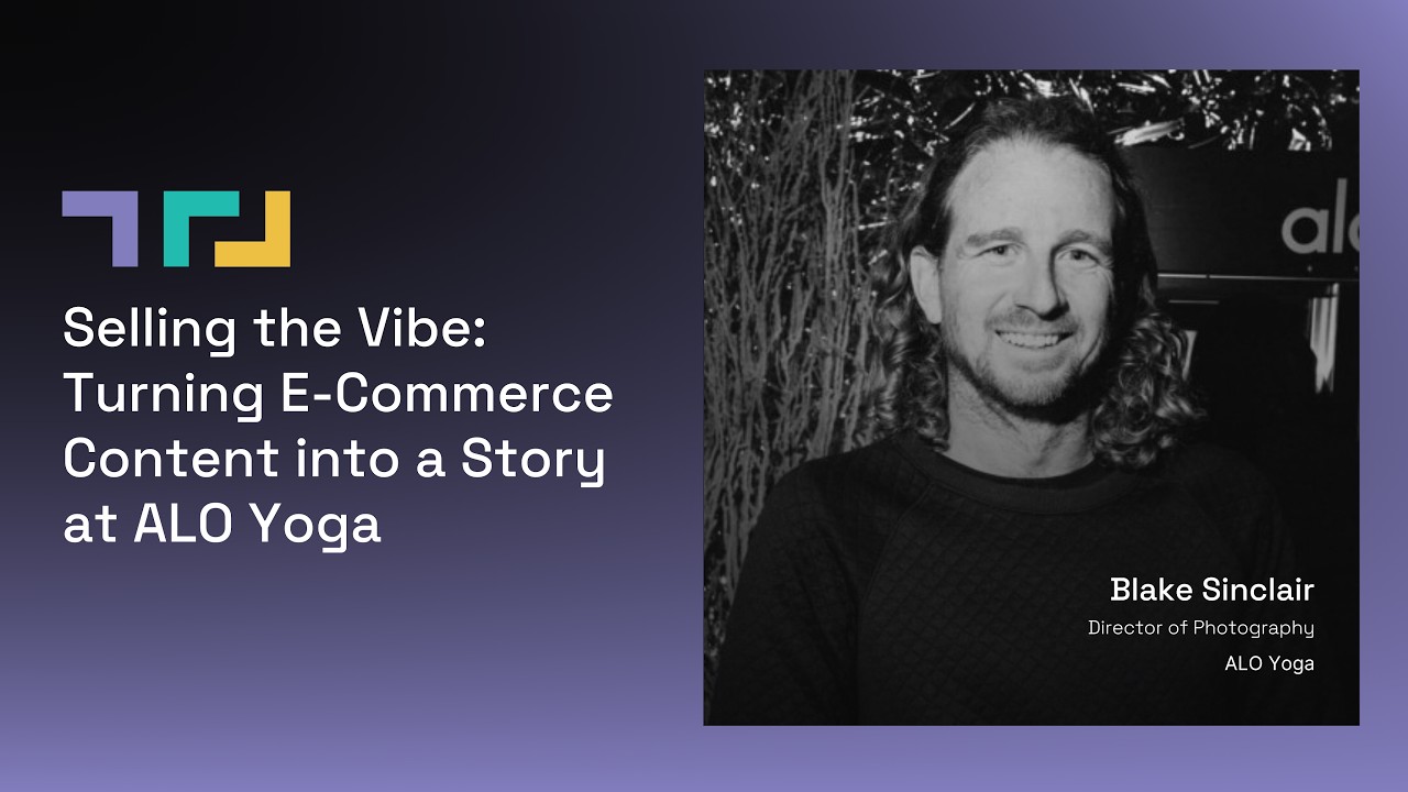 Selling the Vibe: Turning E-Commerce Content into a Story at ALO Yoga | Blake Sinclair | FLOW