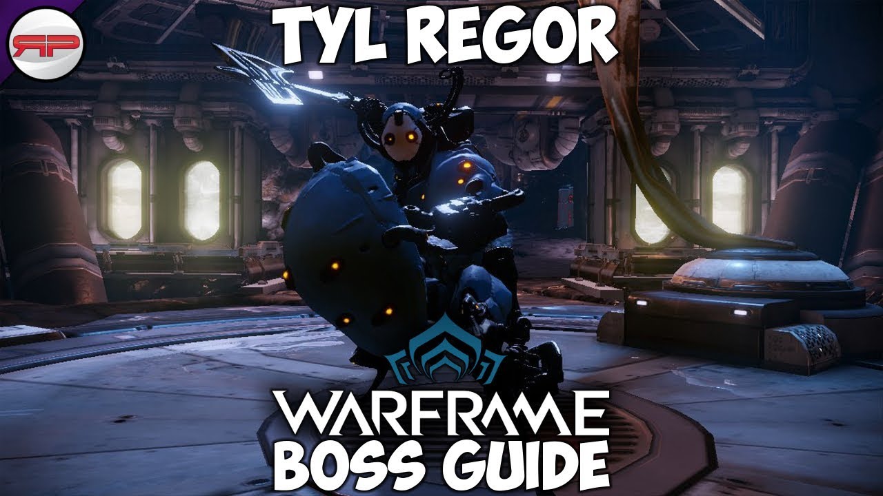 Tyl Regor | Warframe Boss Guide