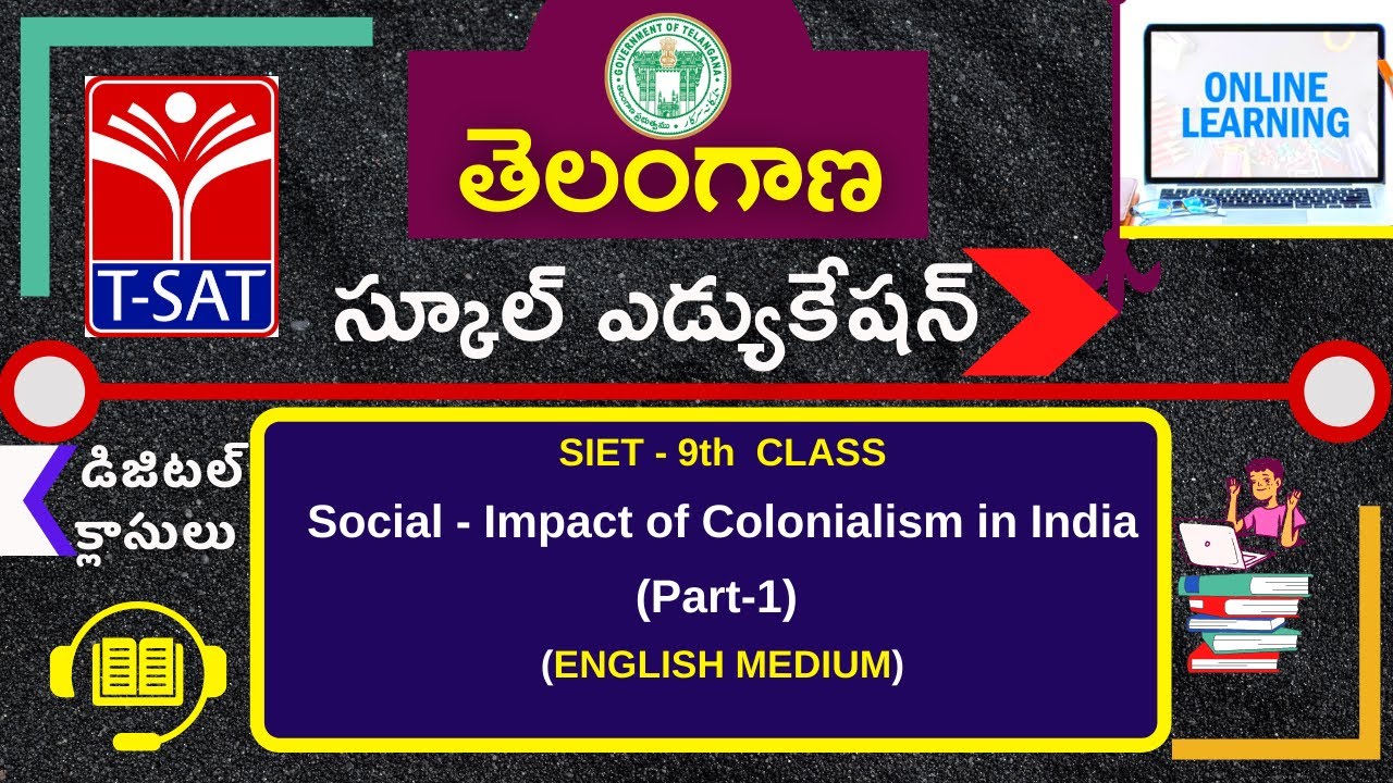 SIET – 9th Class : Social - Impact of Colonialism in India (Part-1) (E/M)