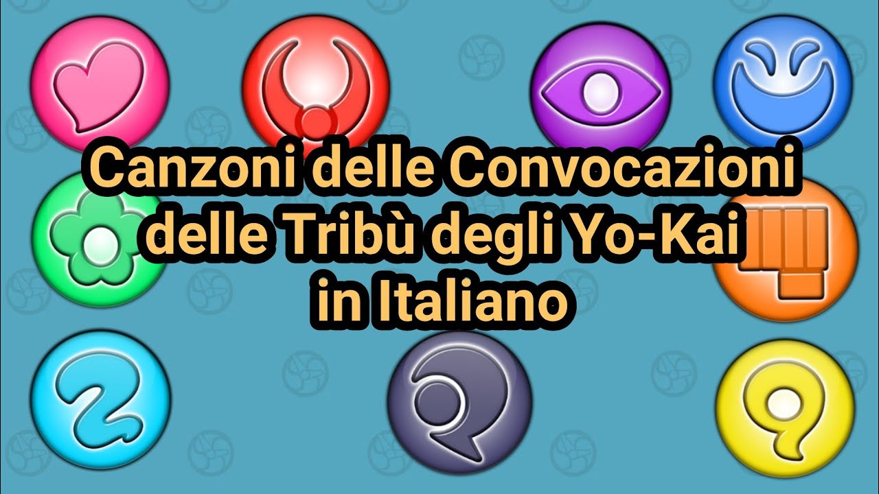 YO-KAI WATCH SUMMONING SONGS ( ITALIAN )