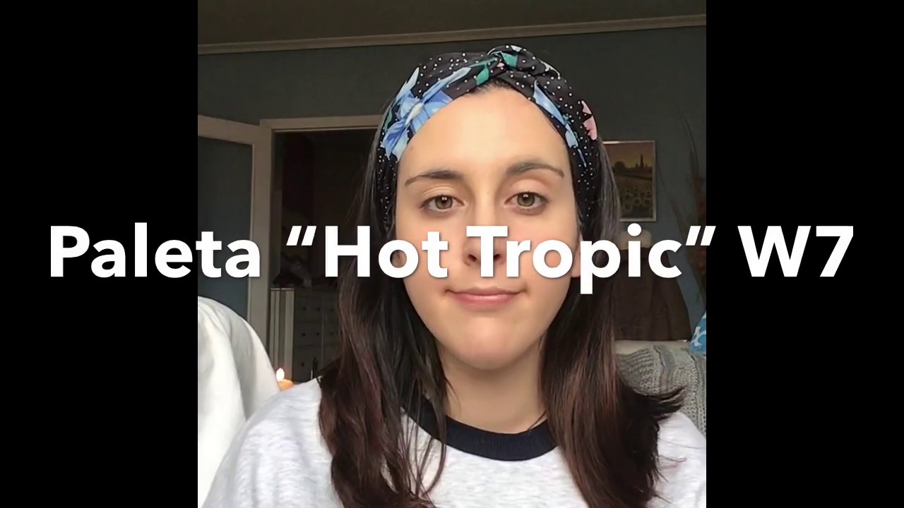 Maquillaje Sencillo Con La Paleta &ldquo;Hot Tropic&rdquo; W7 🍍
