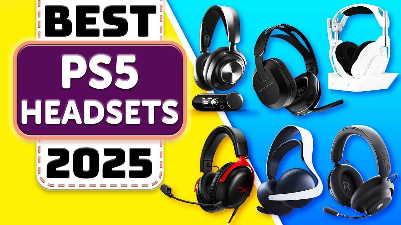 Best PS5 Headset - Top 10 Best Headsets for PS5 in 2025