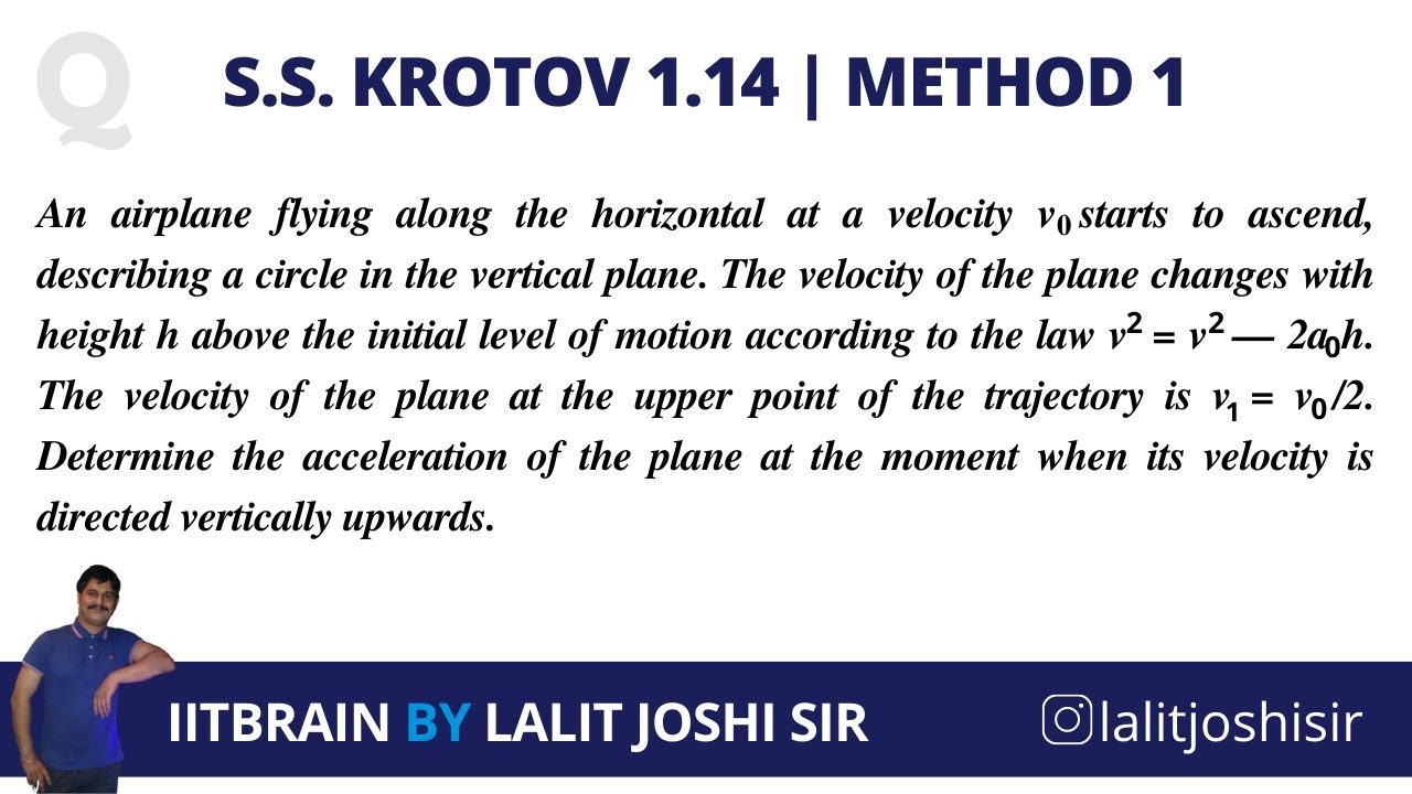 S.S.Krotov Problem 1.14 | Solution by Lalit Joshi sir | IITBRAIN