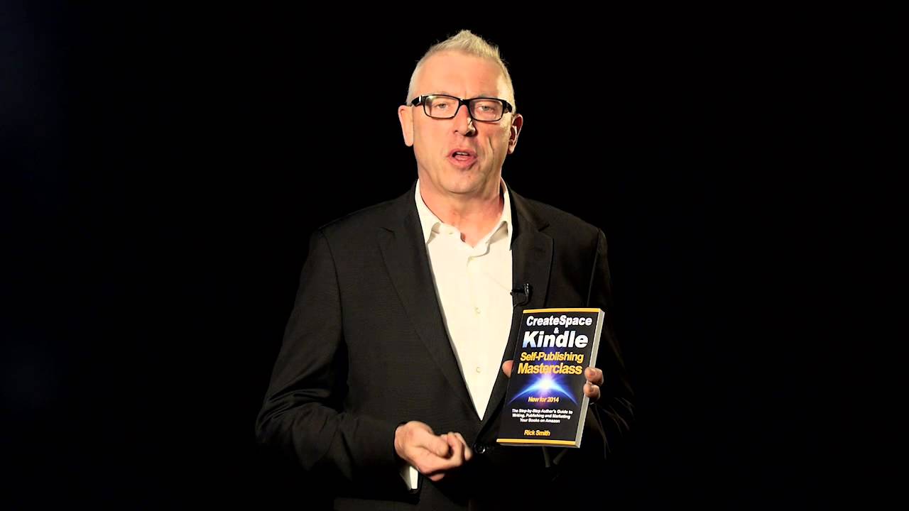 CreateSpace & Kindle Self Publishing Masterclass Book