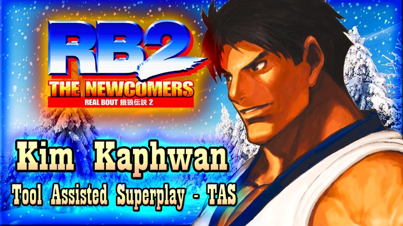 【TAS】REAL BOUT FATAL FURY 2  THE NEW COMERS - KIM KAPHWAN