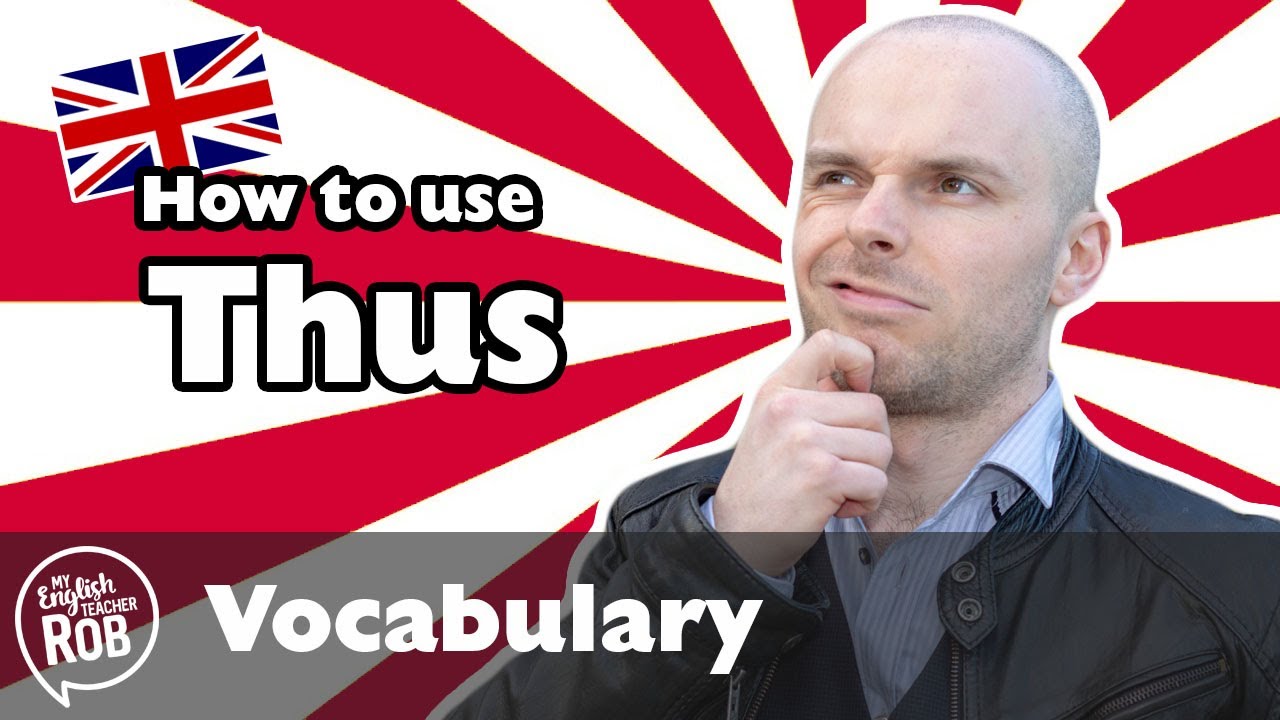 How to use thus in a sentence - English linking words