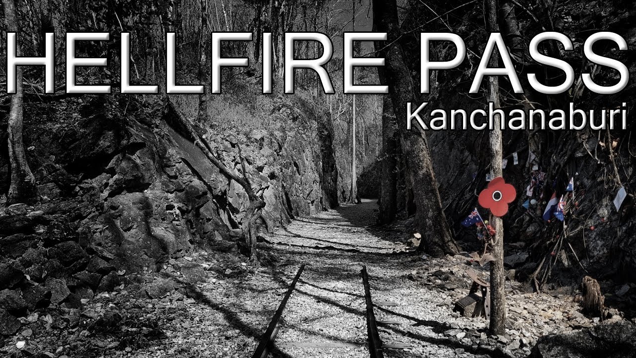 HELLFIRE PASS  - Kanchanaburi - Death railway - #thailand #history