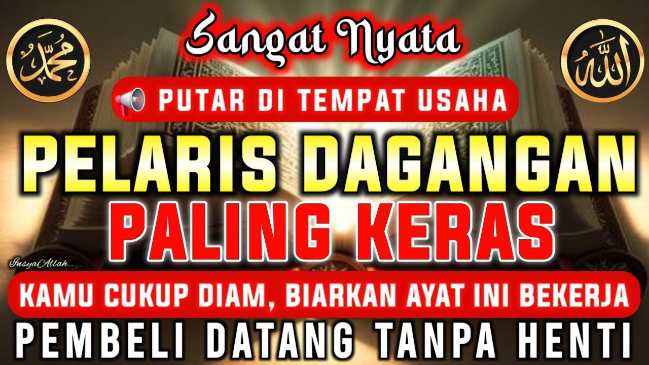 KUNFAYAKUN!!! DOA PEMANGGIL PEMBELI !! PELARIS DAGANGAN PALING KERAS, INSYAALLAH BANJIR PEMBELI