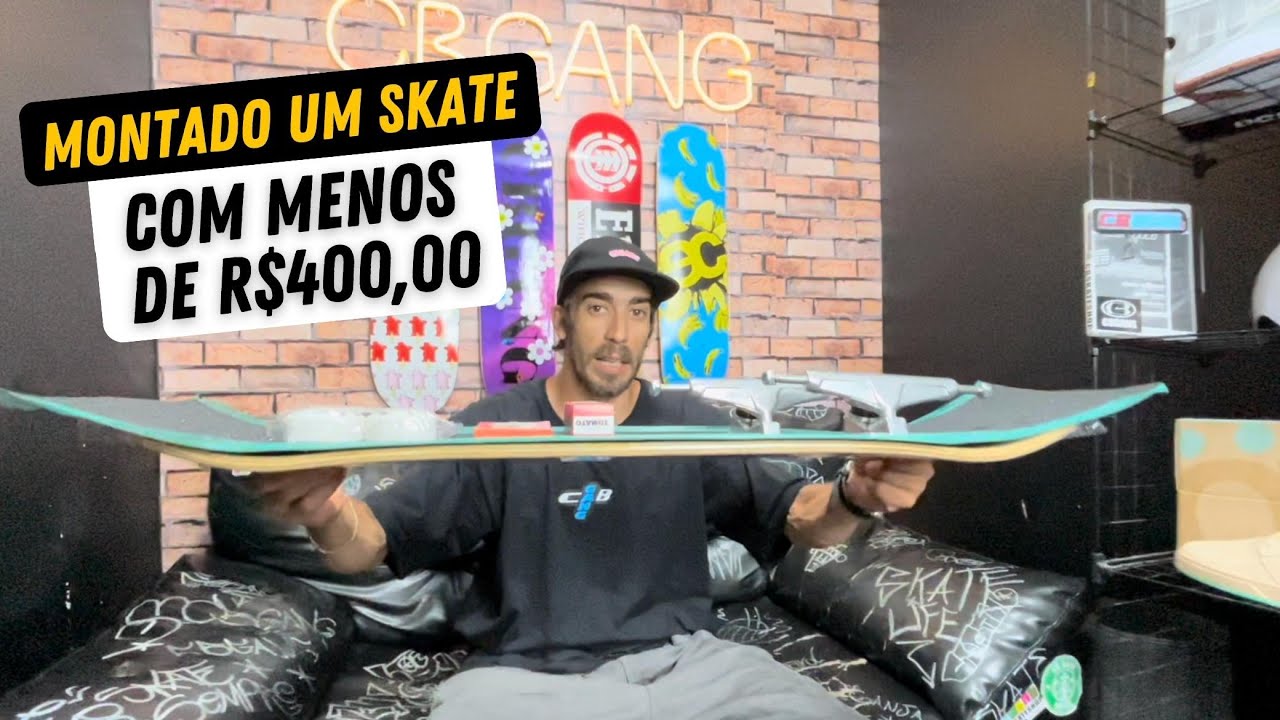Montando um Skate bom com menos de R$400,00 - cbskateshop.com.br