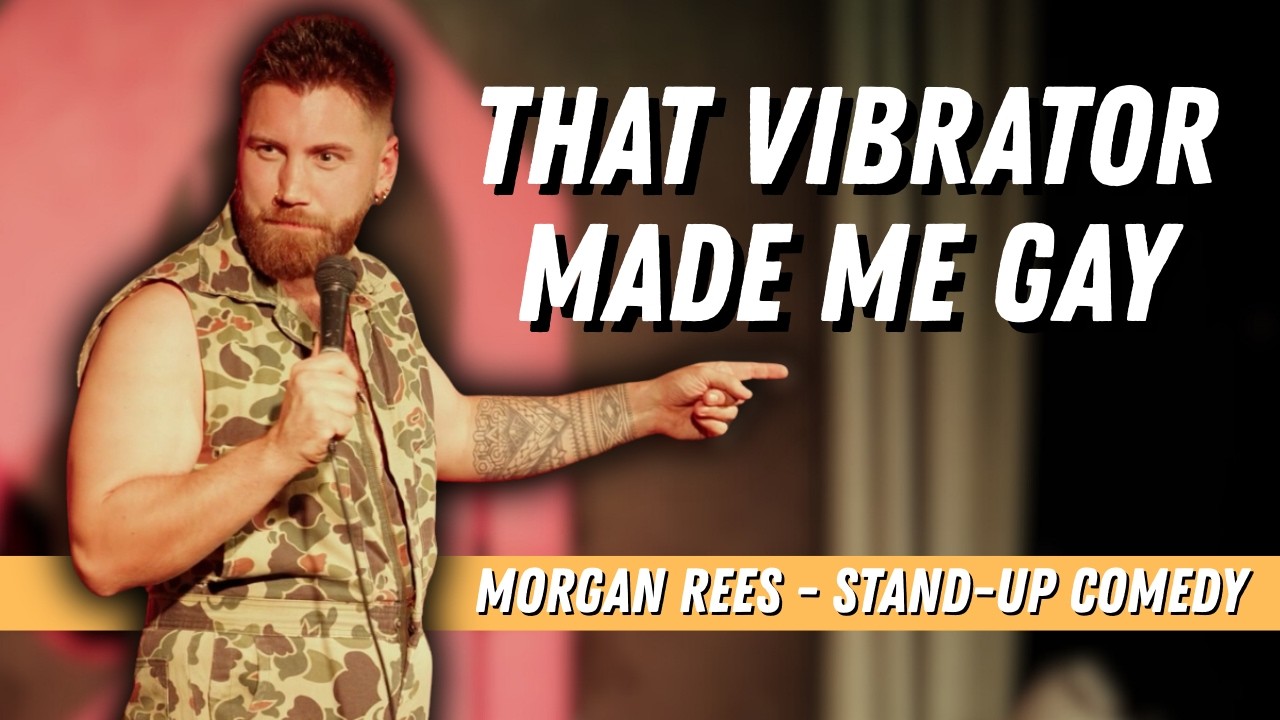 That Vibrator Changed Me | Morgan Rees | Stand Up