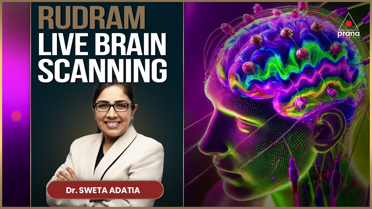 Can Rudram Chanting Change the Brain? Live Brain Scan Results with Neurologist Dr. Sweta Adatia