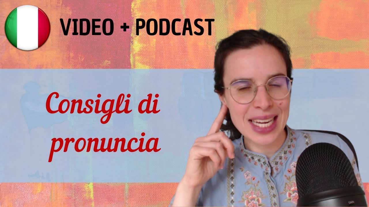 Migliora la tua pronuncia italiana || Podcast in italiano semplice || Episodio 116