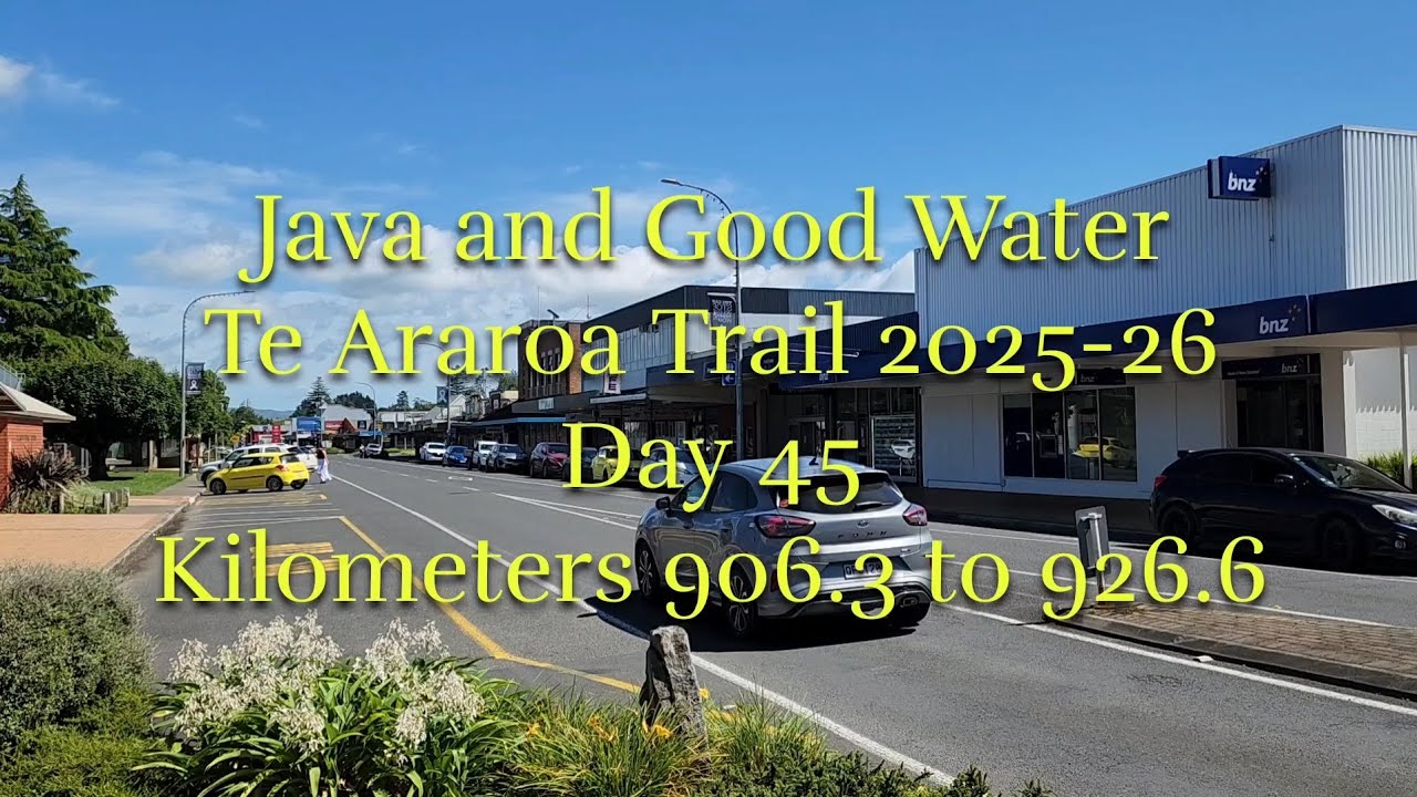 Te Araroa 2025-26 Day 45 | Te Kūiti to Mangaokewa Campsite