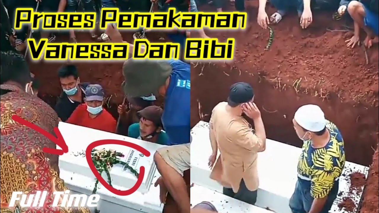 Detik-Detik Proses Pemakaman Vanessa & Bibi || Full Video