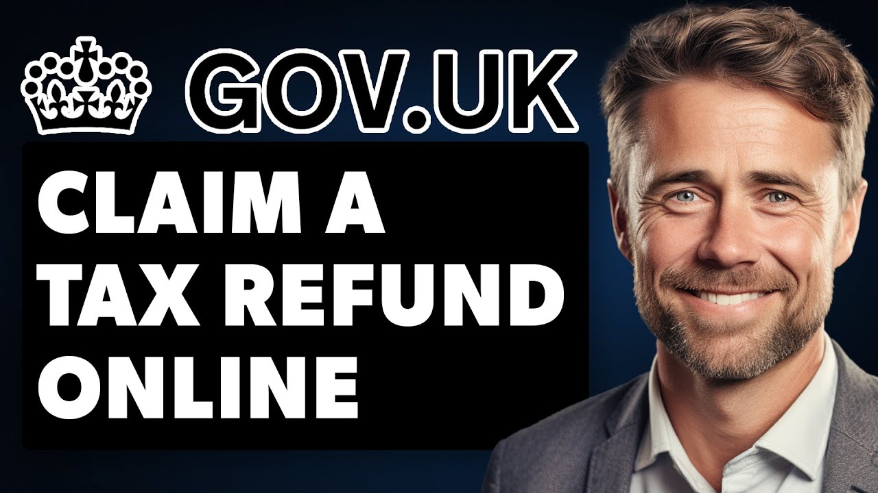 How To Claim A Tax Refund Online UK (Full 2024 Guide)