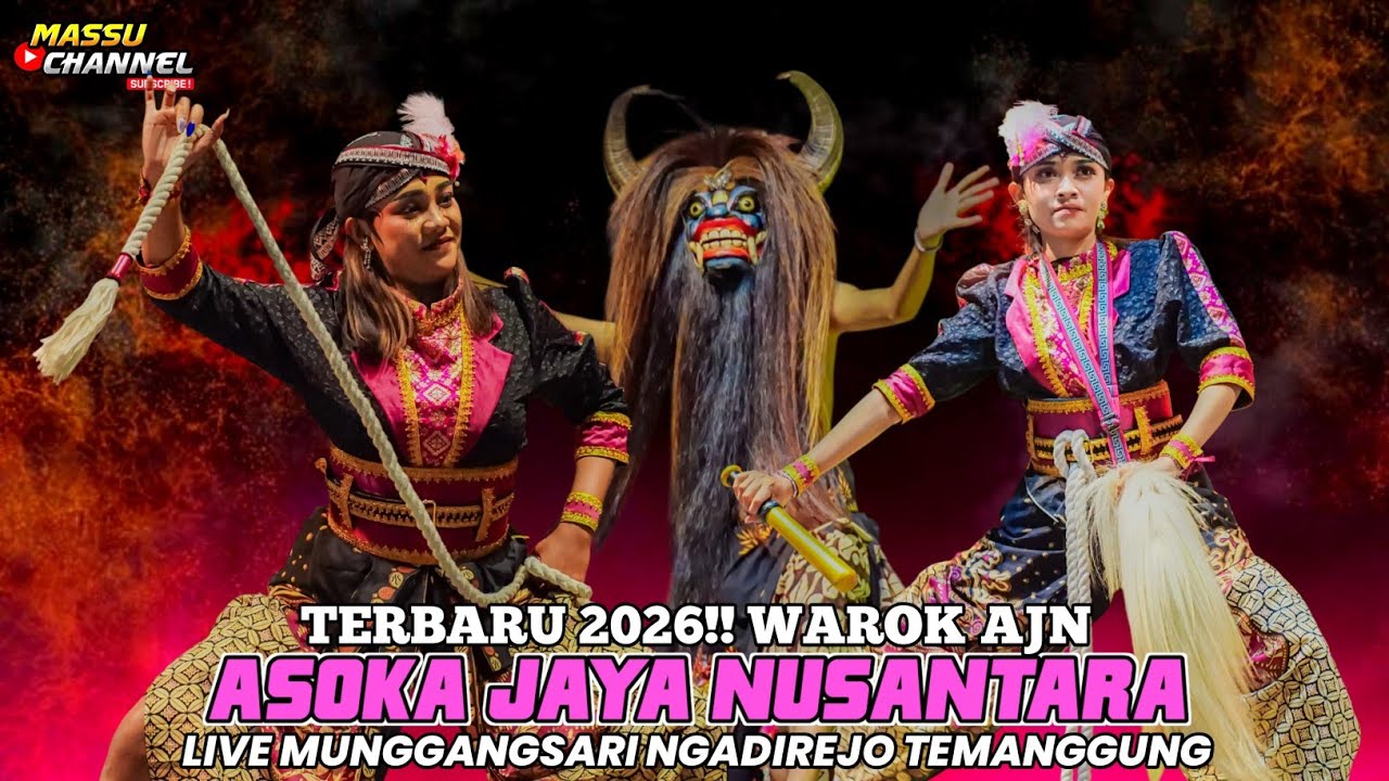 TERBARU 2026!! WAROK AJN ASOKA JAYA NUSANTARA TEMANGGUNG LIVE MUNGGANGSARI NGADIREJO TEMANGGUNG