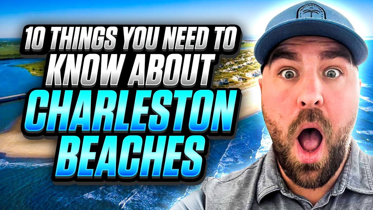 Top 10 Things You Need to Know About Charleston Beaches